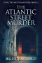 [Detective Watters 02] • The Atlantic Street Murder